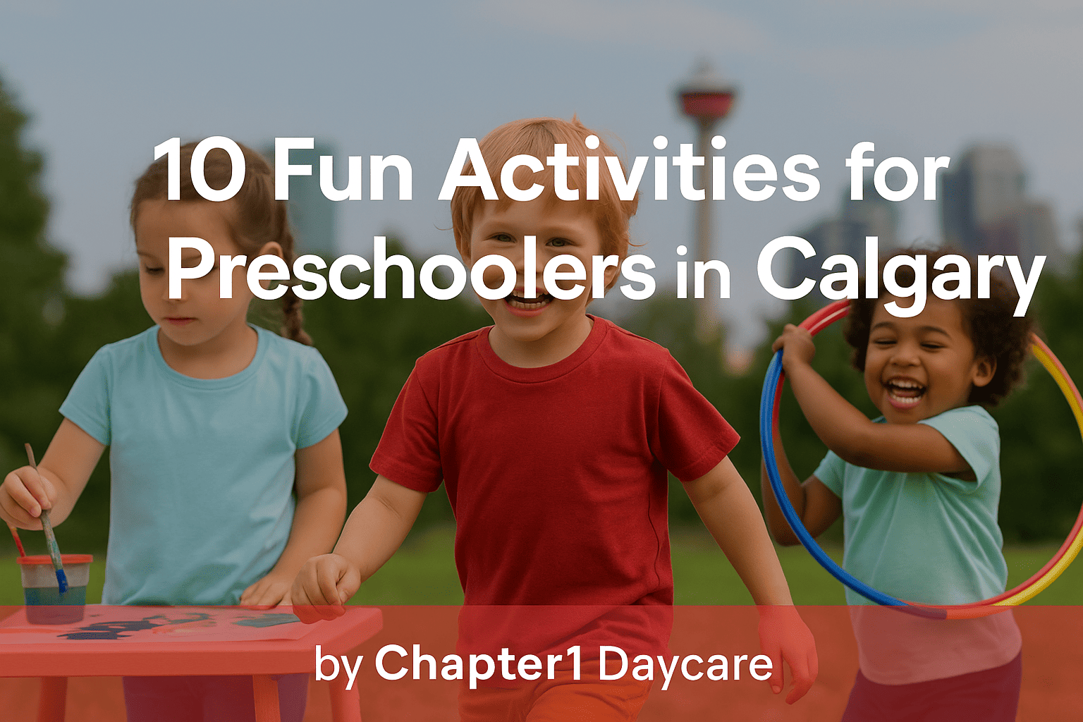 10 Fun and Educational Activities for Preschoolers in Calgary